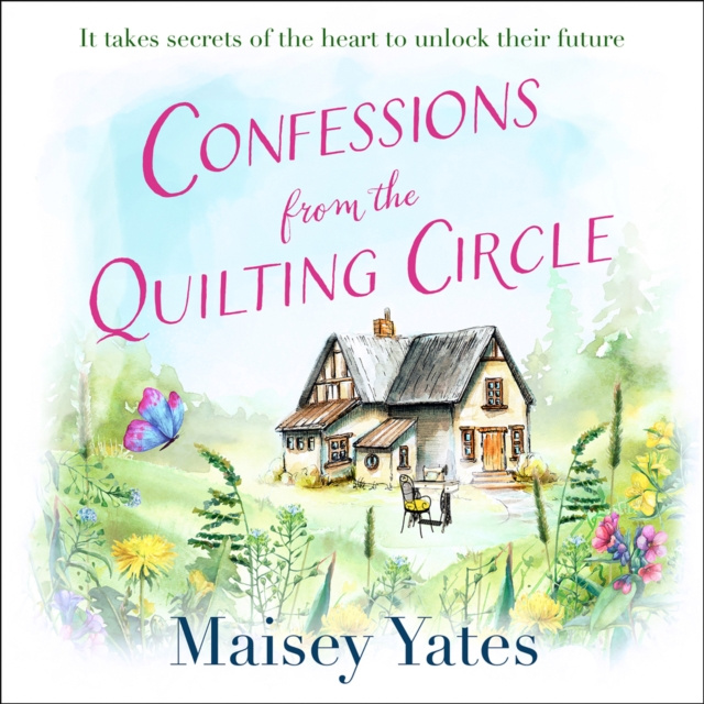 Audiobook Confessions From The Quilting Circle Maisey Yates