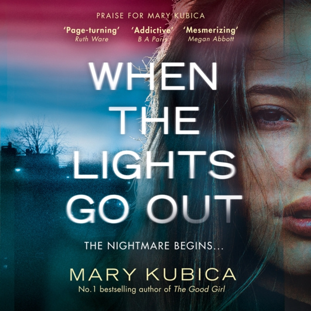 Audiobook When The Lights Go Out Mary Kubica