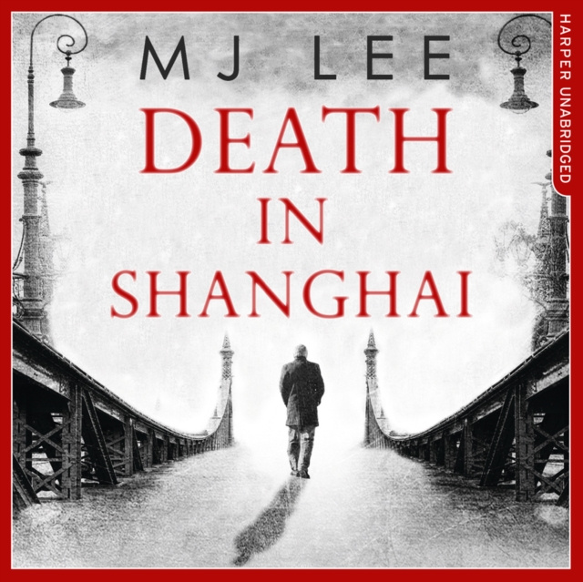 Audiokniha Death In Shanghai (An Inspector Danilov Historical Thriller, Book 1) M J Lee