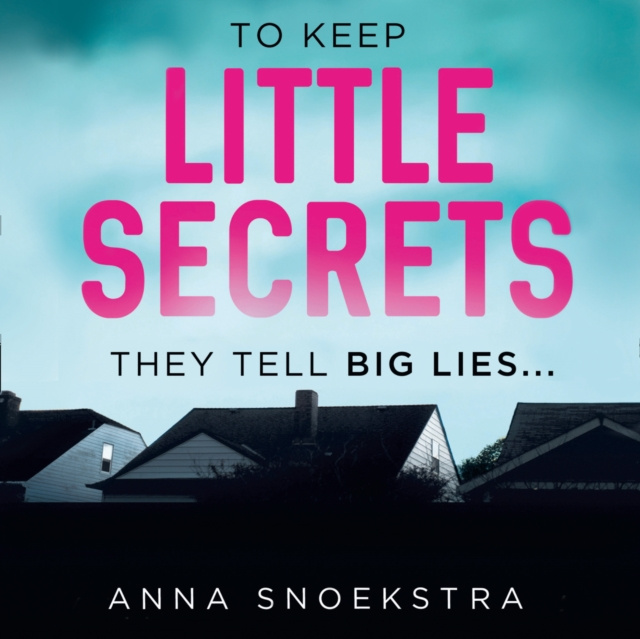Hörbuch Little Secrets Anna Snoekstra