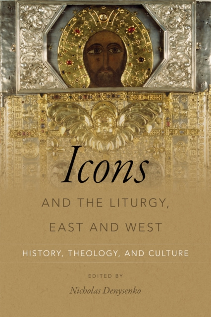 E-kniha Icons and the Liturgy, East and West Nicholas Denysenko