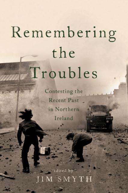 E-knjiga Remembering the Troubles Jim Smyth