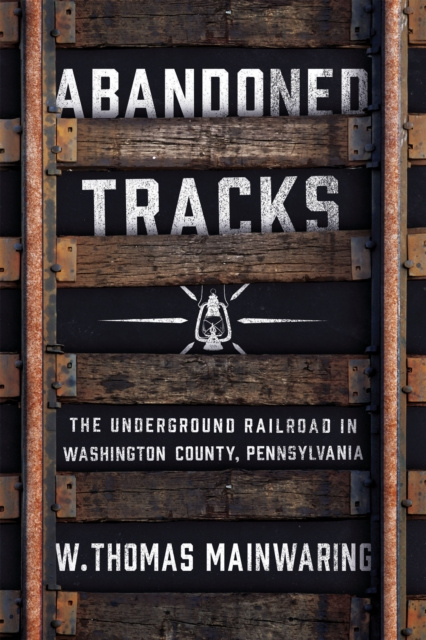 E-knjiga Abandoned Tracks W. Thomas Mainwaring