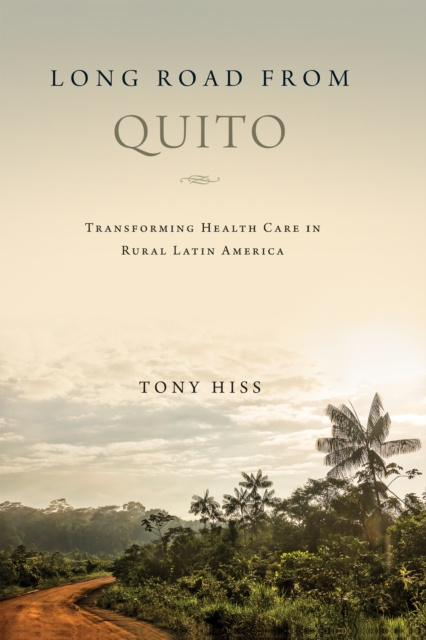 E-book Long Road from Quito Tony Hiss