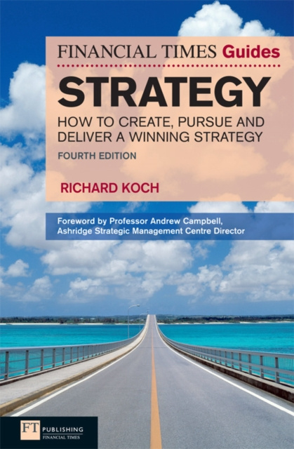 E-kniha Financial Times Guide to Strategy, The Richard Koch