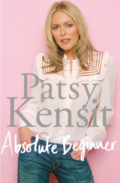 E-knjiga Absolute Beginner Patsy Kensit