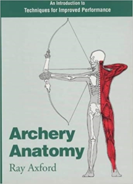 E-kniha Archery Anatomy Ray Axford
