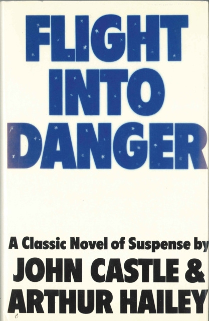 E-Book Flight into Danger John Castle
