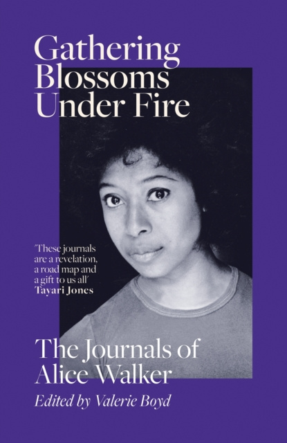 E-book Gathering Blossoms Under Fire Alice Walker