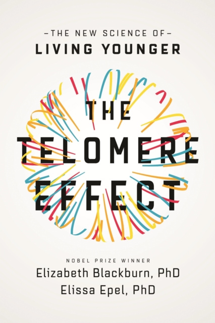 E-kniha Telomere Effect Elizabeth Blackburn