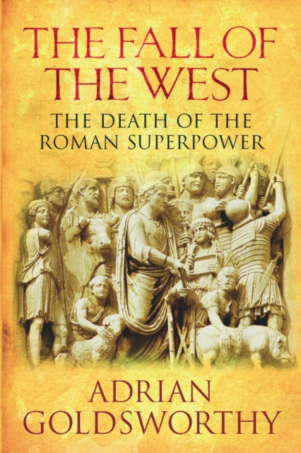 E-kniha Fall Of The West Adrian Goldsworthy