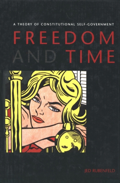 E-book Freedom and Time Rubenfeld Jed Rubenfeld