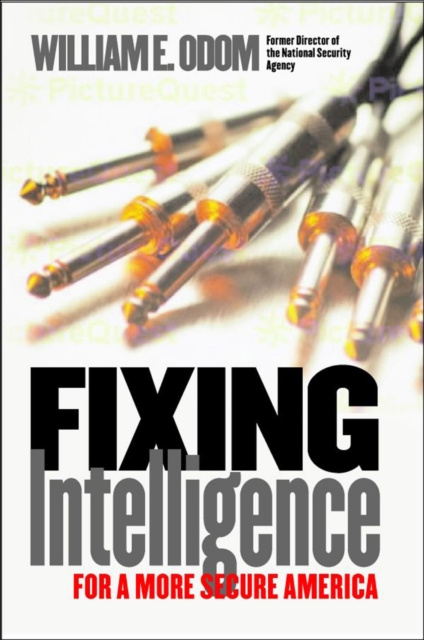 E-knjiga Fixing Intelligence Odom William E. Odom
