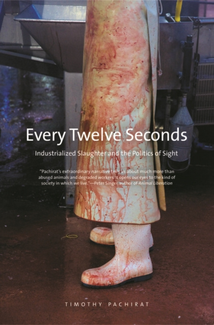 E-book Every Twelve Seconds Pachirat Timothy Pachirat