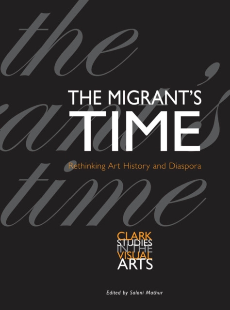 E-book Migrant's Time Mathur Saloni Mathur