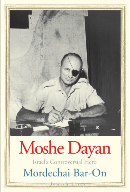 E-knjiga Moshe Dayan Bar-On Mordechai Bar-On