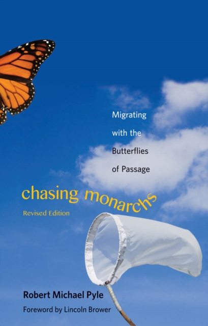 ebook Chasing Monarchs Pyle Robert Michael Pyle