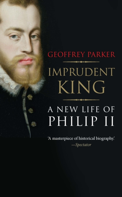 E-book Imprudent King Parker Geoffrey Parker