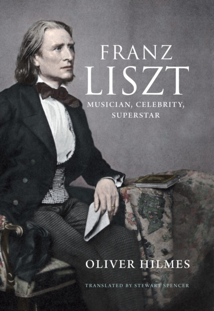 E-knjiga Franz Liszt Hilmes Oliver Hilmes