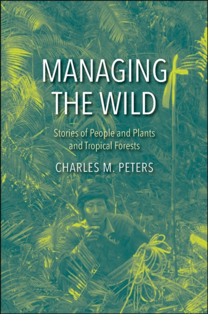 E-knjiga Managing the Wild Peters Charles M. Peters