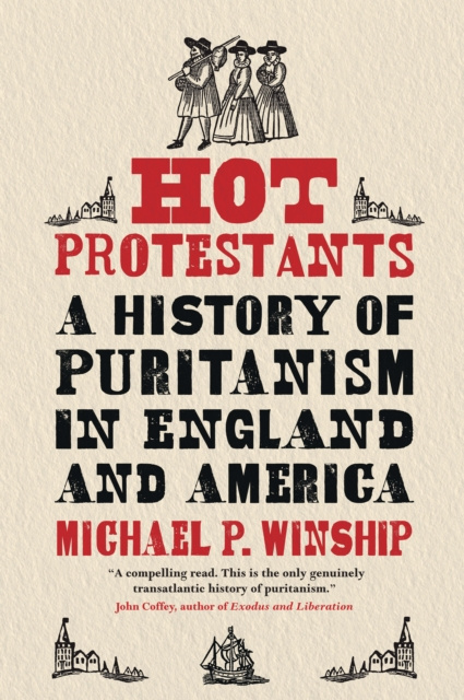E-book Hot Protestants Winship Michael P. Winship