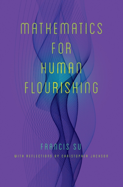 E-book Mathematics for Human Flourishing Su Francis Su