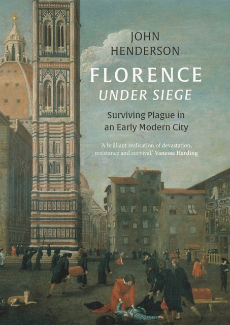 E-book Florence Under Siege Henderson John Henderson