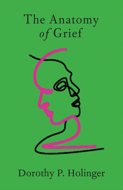 Libro elettronico Anatomy of Grief Holinger Dorothy P. Holinger