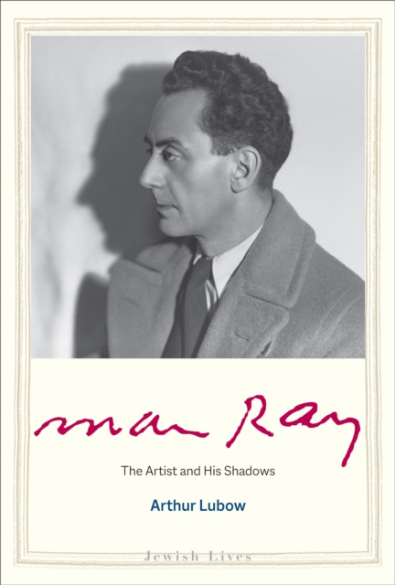 E-knjiga Man Ray Lubow Arthur Lubow