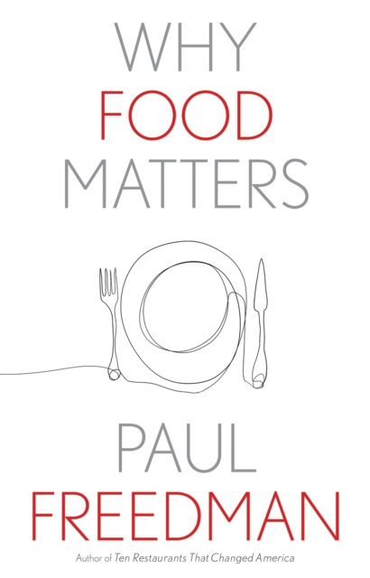 E-book Why Food Matters Freedman Paul Freedman