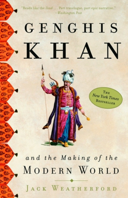 E-kniha Genghis Khan and the Making of the Modern World Jack Weatherford