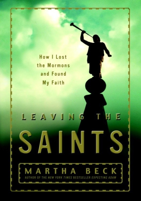 E-kniha Leaving the Saints Martha Beck