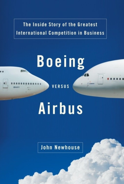 E-kniha Boeing Versus Airbus John Newhouse