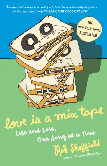 E-kniha Love Is a Mix Tape Rob Sheffield