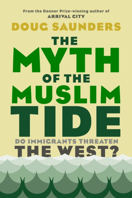 E-kniha Myth of the Muslim Tide Doug Saunders
