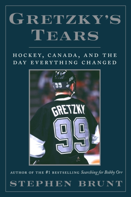 E-kniha Gretzky's Tears Stephen Brunt
