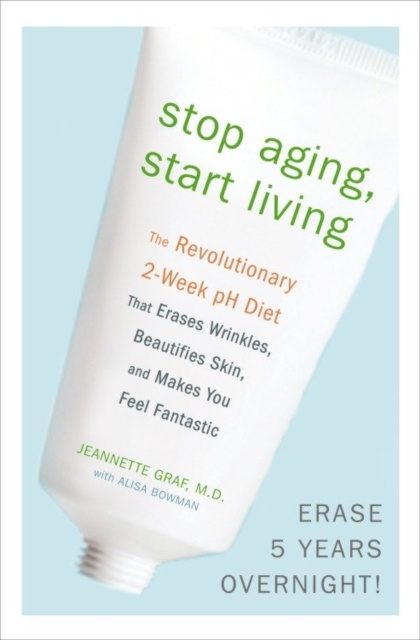 E-book Stop Aging, Start Living M.D. Jeannette Graf