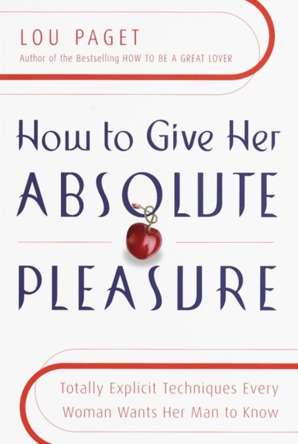 E-kniha How to Give Her Absolute Pleasure Lou Paget