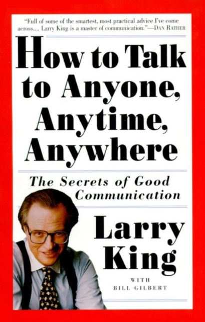 E-kniha How to Talk to Anyone, Anytime, Anywhere Larry King