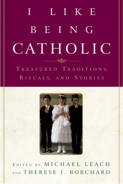 E-kniha I Like Being Catholic Michael Leach