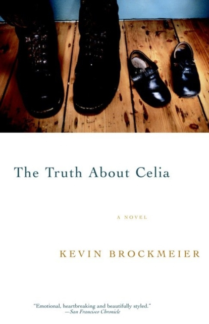 E-book Truth About Celia Kevin Brockmeier