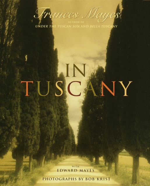 E-kniha In Tuscany Frances Mayes