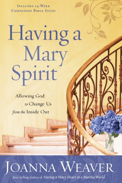 E-kniha Having a Mary Spirit Joanna Weaver