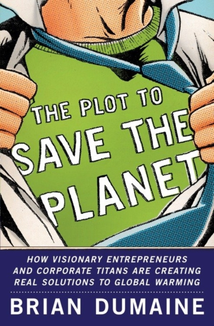 E-knjiga Plot to Save the Planet Brian Dumaine