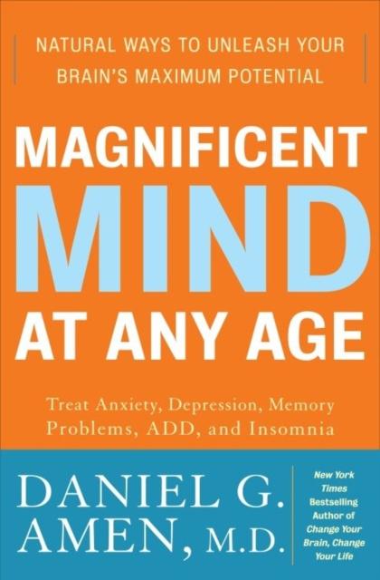 E-kniha Magnificent Mind at Any Age M.D. Daniel G. Amen