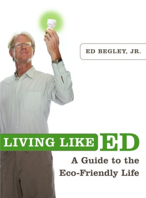 E-knjiga Living Like Ed Jr. Ed Begley