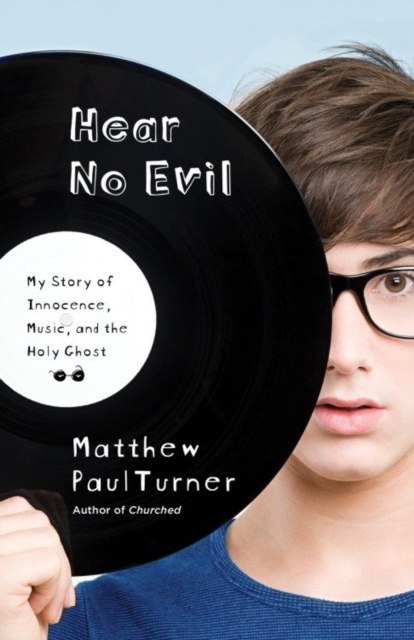 E-kniha Hear No Evil Matthew Paul Turner