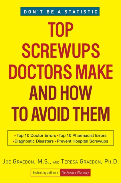E-book Top Screwups Doctors Make and How to Avoid Them Joe Graedon