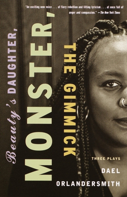 E-kniha Beauty's Daughter, Monster, The Gimmick Dael Orlandersmith