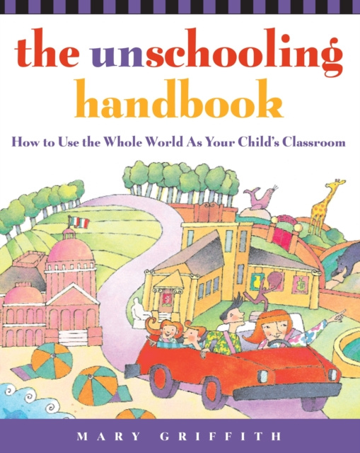 E-kniha Unschooling Handbook Mary Griffith